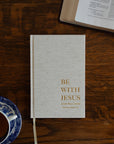 Be With Jesus | A Lent Prayer Journal