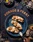 Forage & Feast Cookbook by Chrissy Tracey