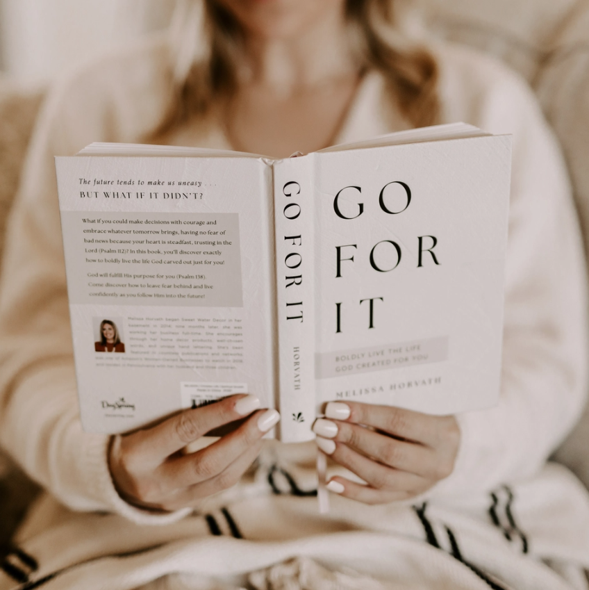 Go For It: 90 Devotions To Boldly Live the Life God Created by Melissa Horvath