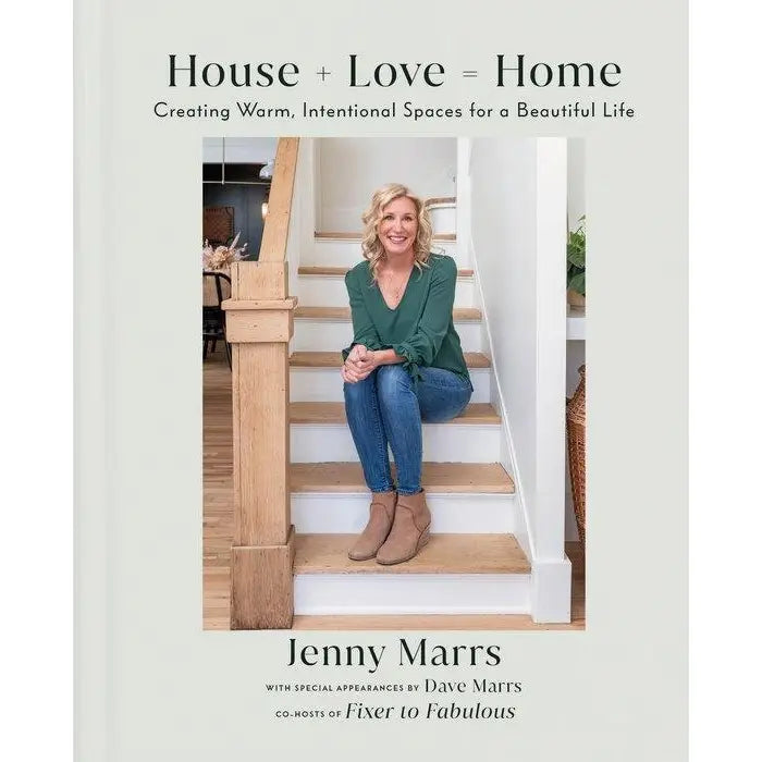 House + Love = Home Book by Jenny Marrs