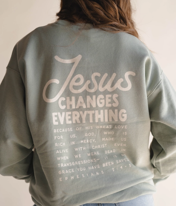 Jesus Changes Everything Pullover