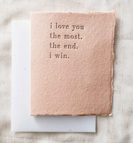 I Love You the Most Greeting Card