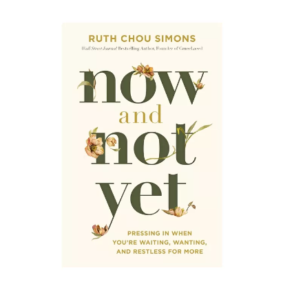 Now and Not Yet Book by Ruth Chou Simons