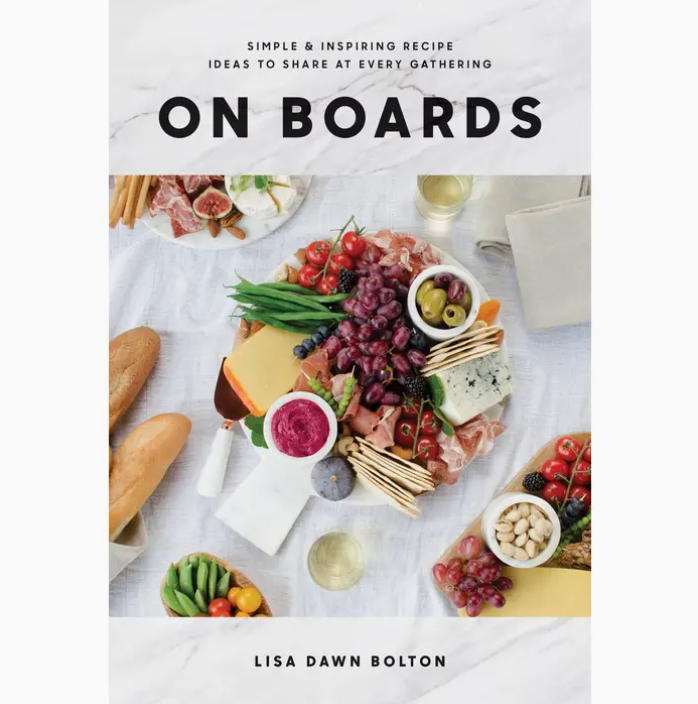On Boards Cookbook by Lisa Dawn Bolton