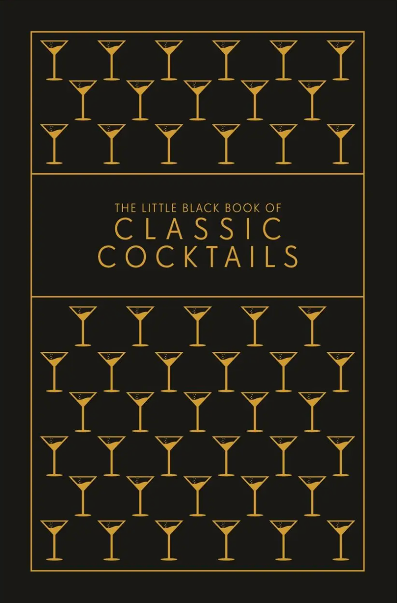 The Little Black Book of Classic Cocktails