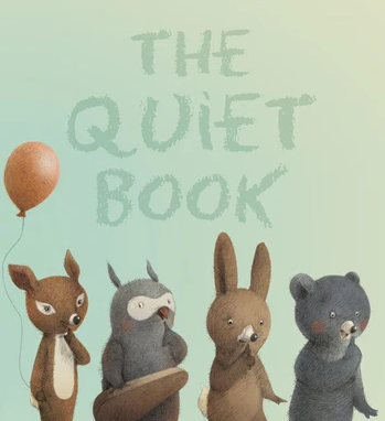 The Quiet Book By Deborah Underwood