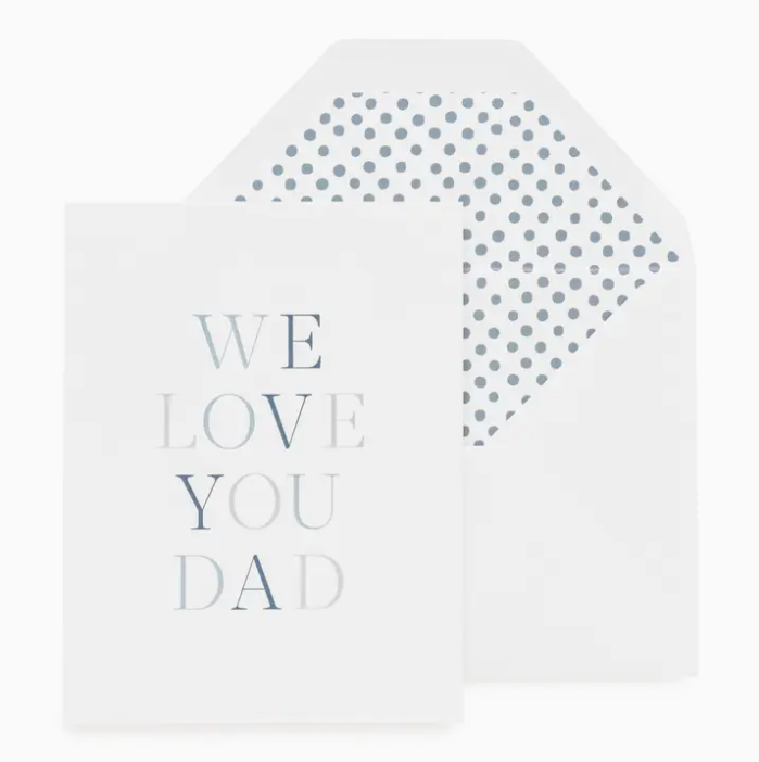 We Love You Dad Card Bradleys T And Home