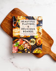Beautiful Platters & Delicious Boards