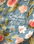 Consider the Lilies - Baby Muslin Blanket Swaddle