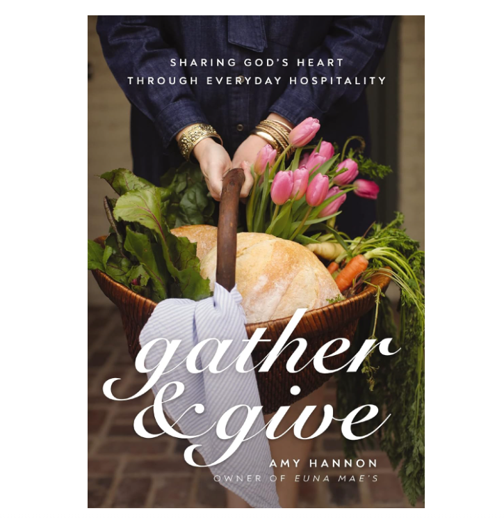 Gather &amp; Give by Amy Hannon