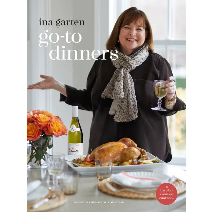 Go-To Dinners Cookbook By Ina Garten