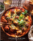 Half Baked Harvest Quick and Cozy Cookbook by Tieghan Gerard