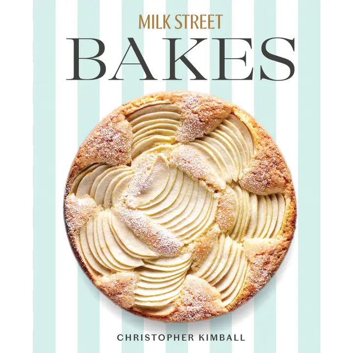 Milk Street Bakes Cookbook by Christopher Kimball