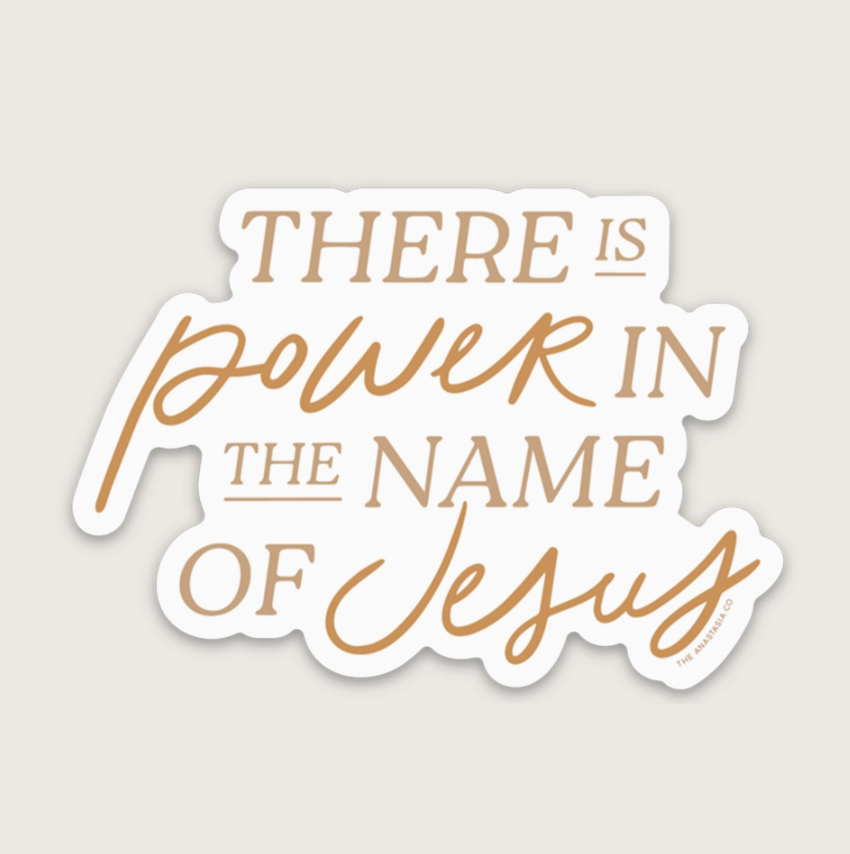 Power In The Name Of Jesus Sticker