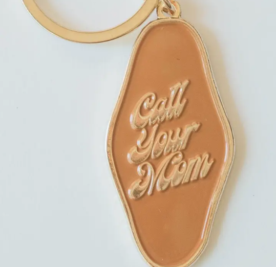 Call Your Mom Keychain