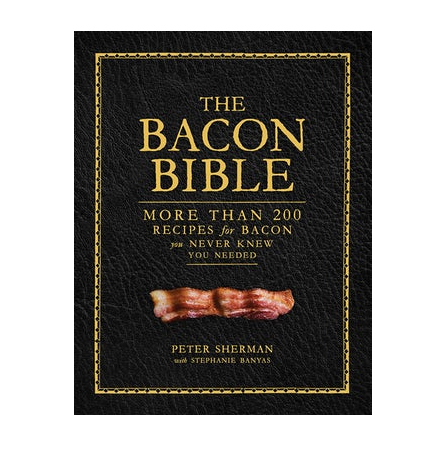 Bacon Bible Cookbook by Peter Sherman