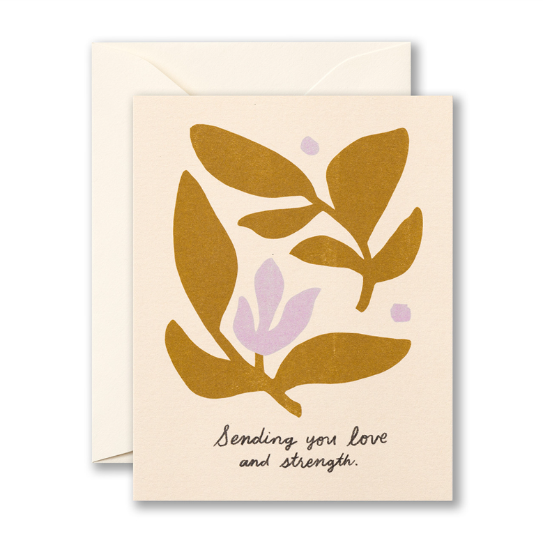 Sending You Love And Strength Greeting Card