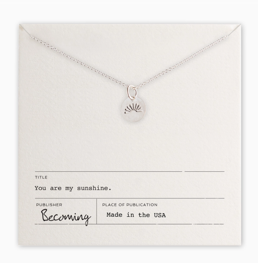You Are My Sunshine Necklace- Sterling Silver