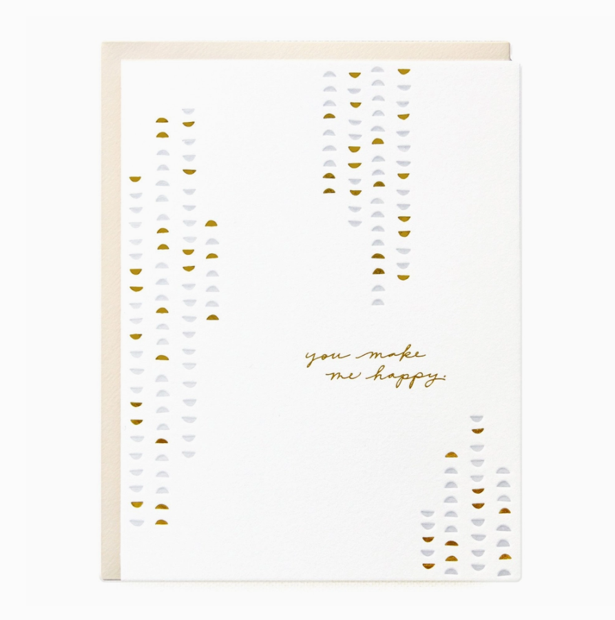 You Make Me Happy Greeting Card